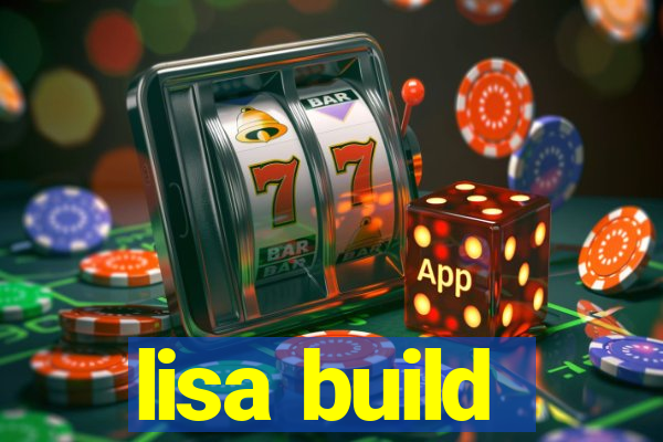 lisa build